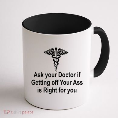 Ask Your Doctor Coffee Mug back