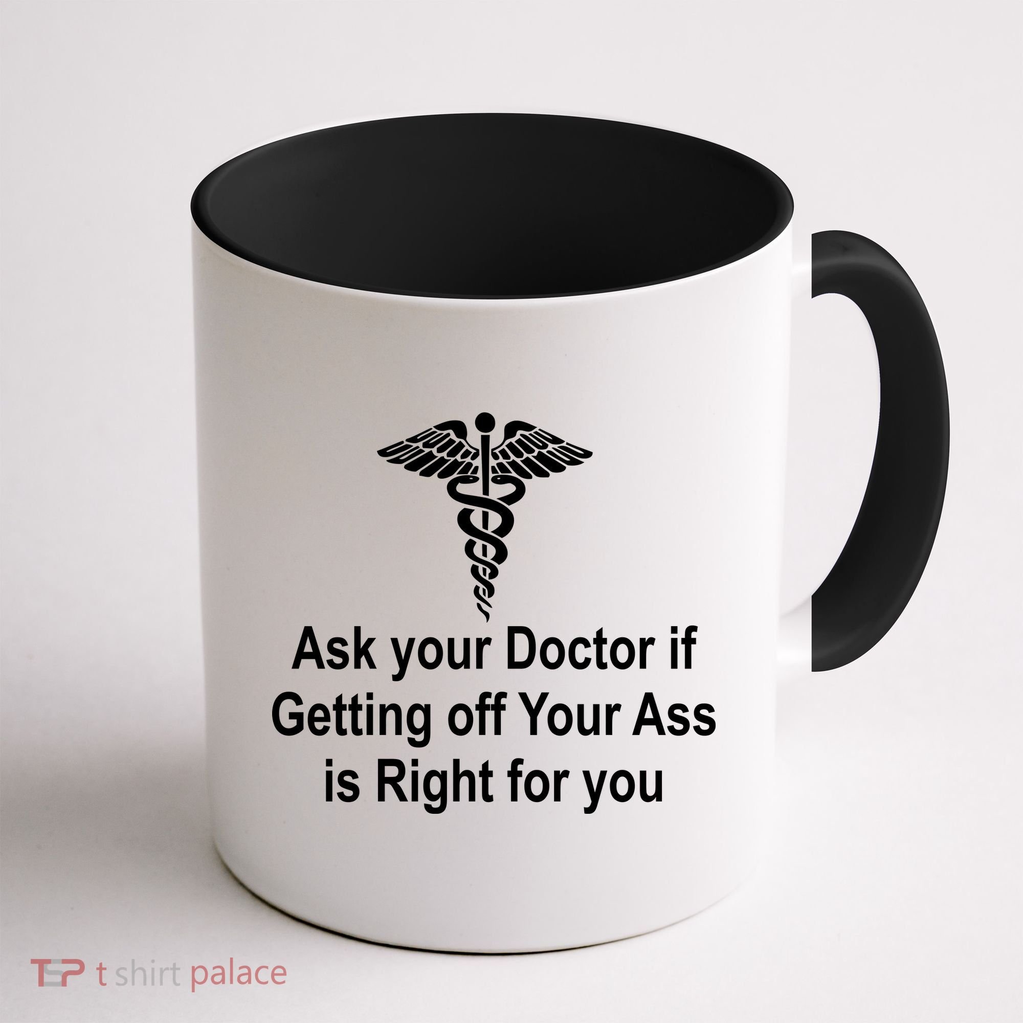Ask Your Doctor Coffee Mug