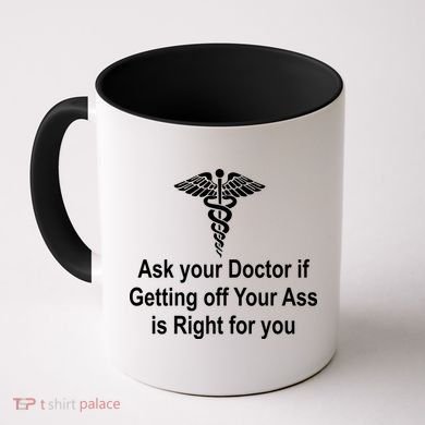 Ask Your Doctor Coffee Mug
