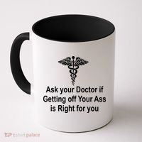 Ask Your Doctor Coffee Mug thumb 0