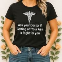 Ask Your Doctor Women's T-Shirt thumb 2