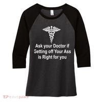 Ask Your Doctor Women's Tri-Blend 3/4-Sleeve Raglan Shirt thumb 0