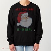 Ask Your Mom If I'm Real Funny Santa X-Mas Women's Sweatshirt thumb 0