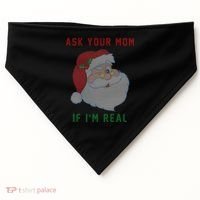 Ask Your Mom If I'm Real Funny Santa X-Mas USA-Made Doggie Bandana thumb 0