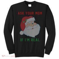 Ask Your Mom If I'm Real Funny Santa X-Mas Sweatshirt thumb 0