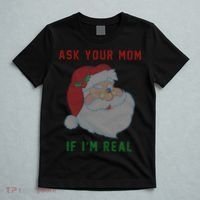 Ask Your Mom If I'm Real Funny Santa X-Mas T-Shirt thumb 5