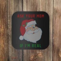 Ask Your Mom If I'm Real Funny Santa X-Mas Coaster thumb 0