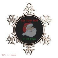 Ask Your Mom If I'm Real Funny Santa X-Mas Ornament thumb 0