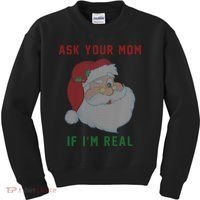Ask Your Mom If I'm Real Funny Santa X-Mas Kids Sweatshirt thumb 0
