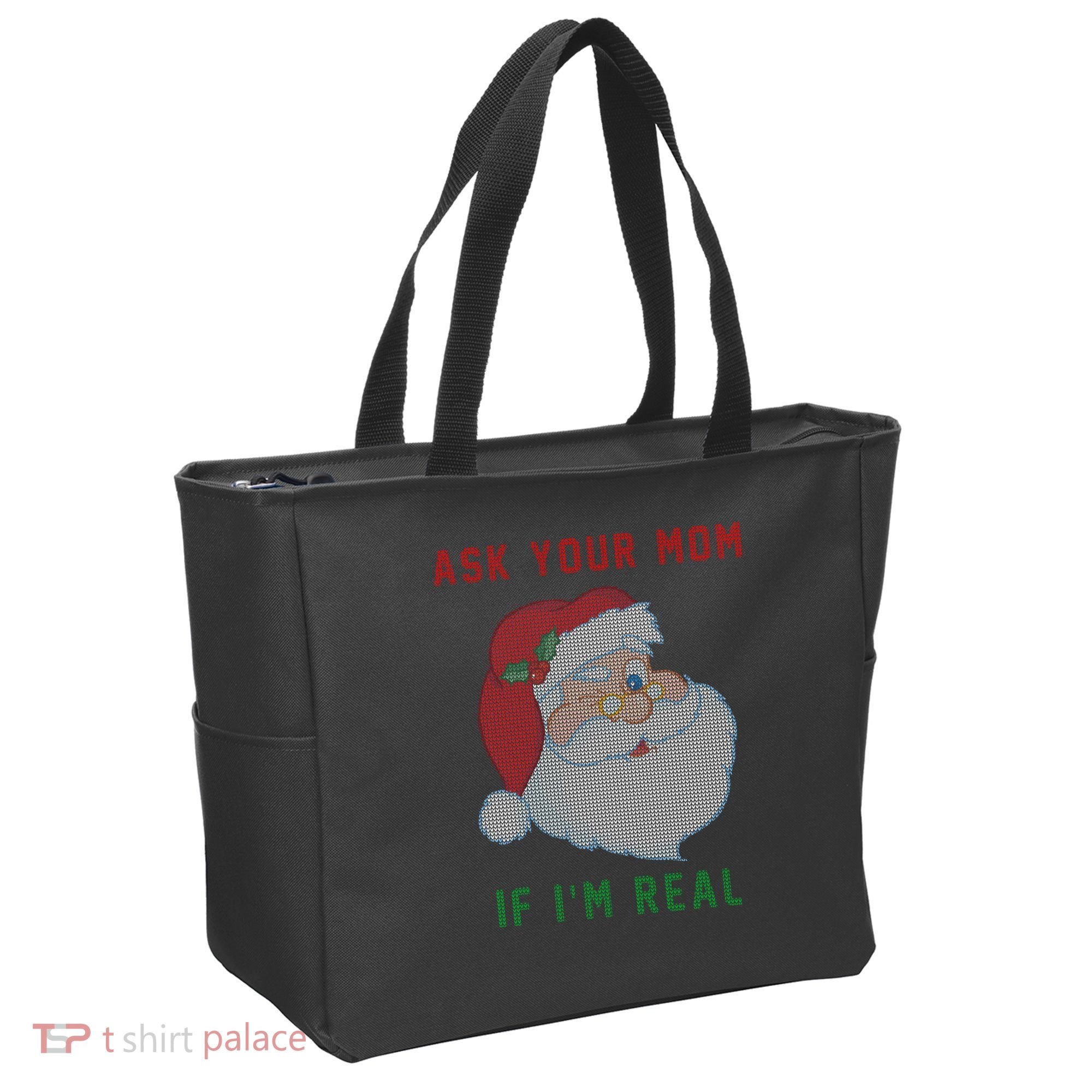 Ask Your Mom If I'm Real Funny Santa X-Mas Tote Bag