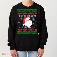 Ask your Mom if I'm Real Santa Claus Ugly X-Mas Women's Sweatshirt thumb 0