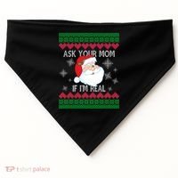Ask your Mom if I'm Real Santa Claus Ugly X-Mas USA-Made Doggie Bandana thumb 0