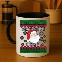Ask your Mom if I'm Real Santa Claus Ugly X-Mas Coffee Mug thumb 4
