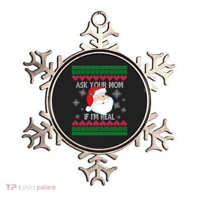 Ask your Mom if I'm Real Santa Claus Ugly X-Mas Ornament
