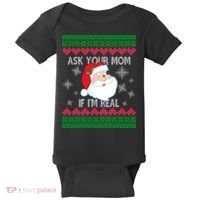 Ask your Mom if I'm Real Santa Claus Ugly X-Mas Baby Bodysuit thumb 0