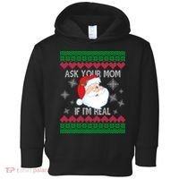 Ask your Mom if I'm Real Santa Claus Ugly X-Mas Toddler Hoodie thumb 0