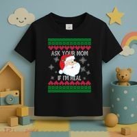 Ask your Mom if I'm Real Santa Claus Ugly X-Mas Toddler T-Shirt thumb 3