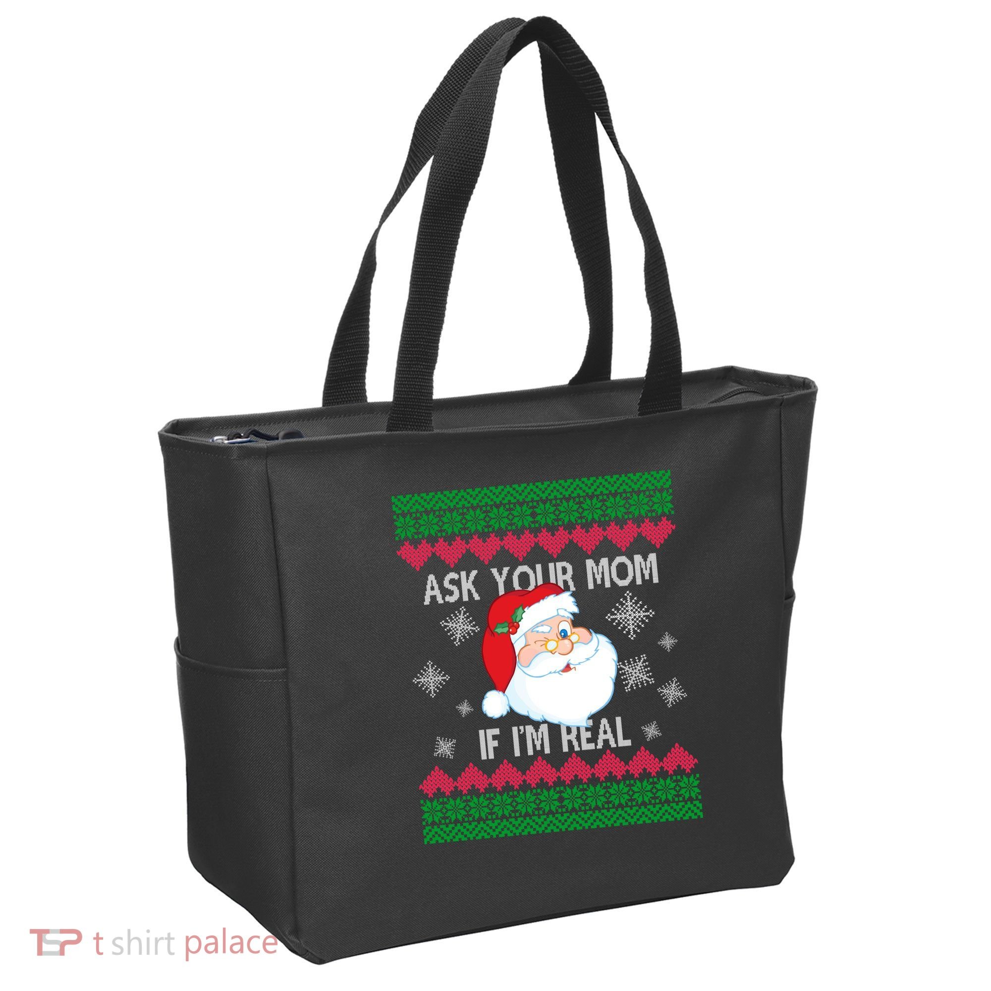 Ask your Mom if I'm Real Santa Claus Ugly X-Mas Tote Bag