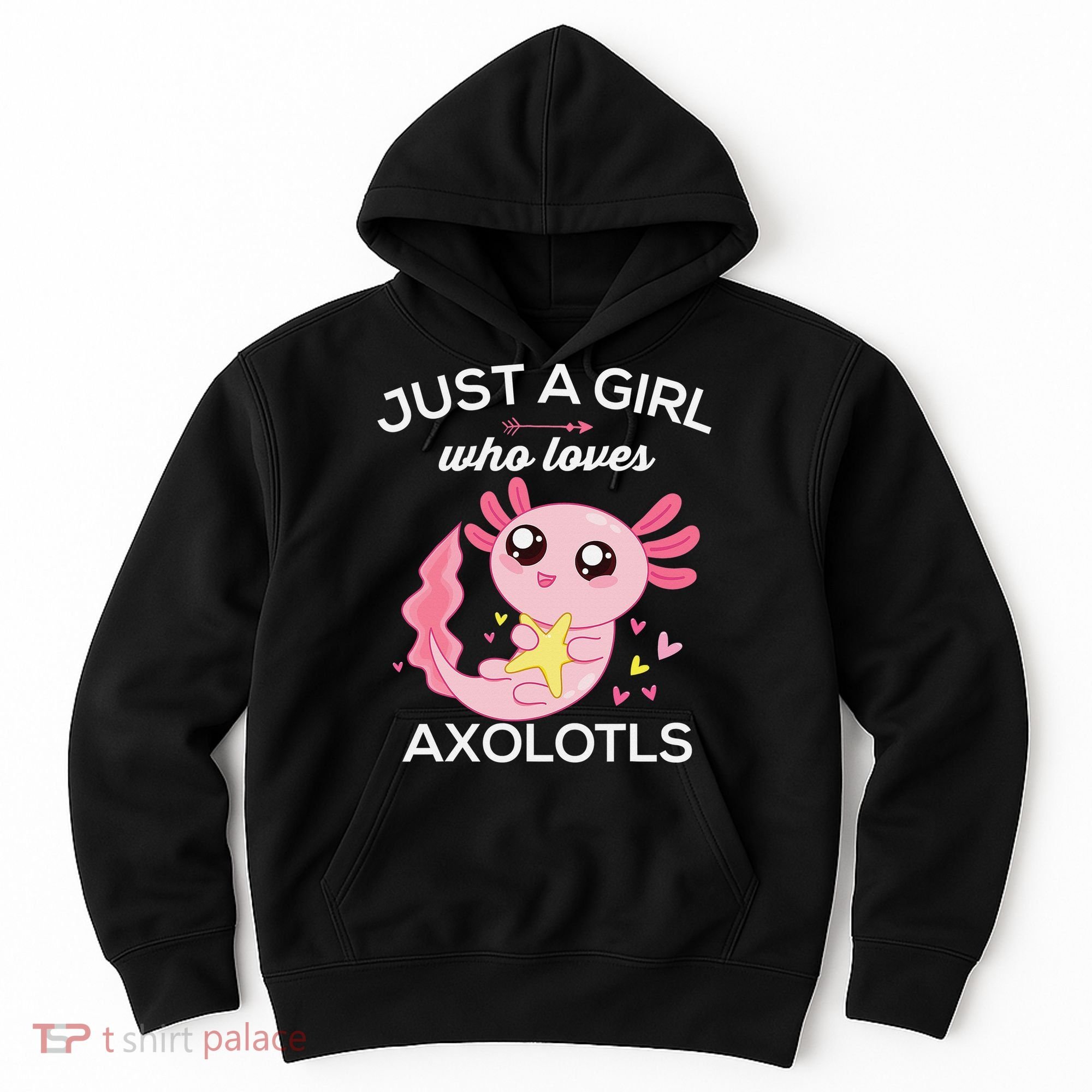 Axolotl Shirt Kawaii Just A  Who Loves Axolotl  Hoodie