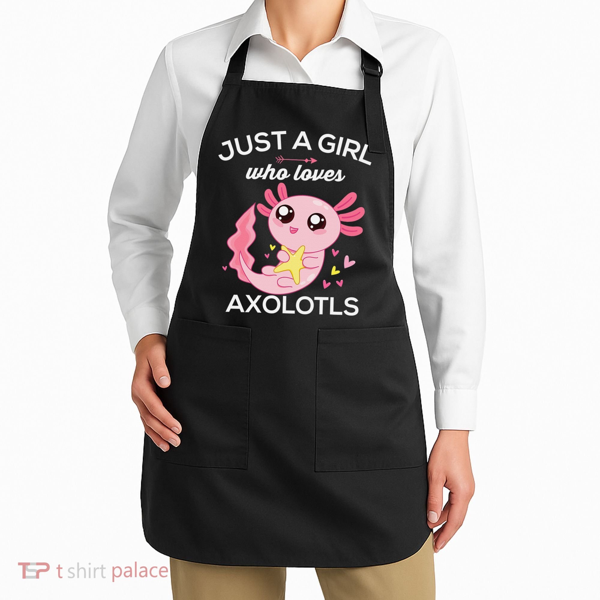Axolotl Shirt Kawaii Just A  Who Loves Axolotl  Apron