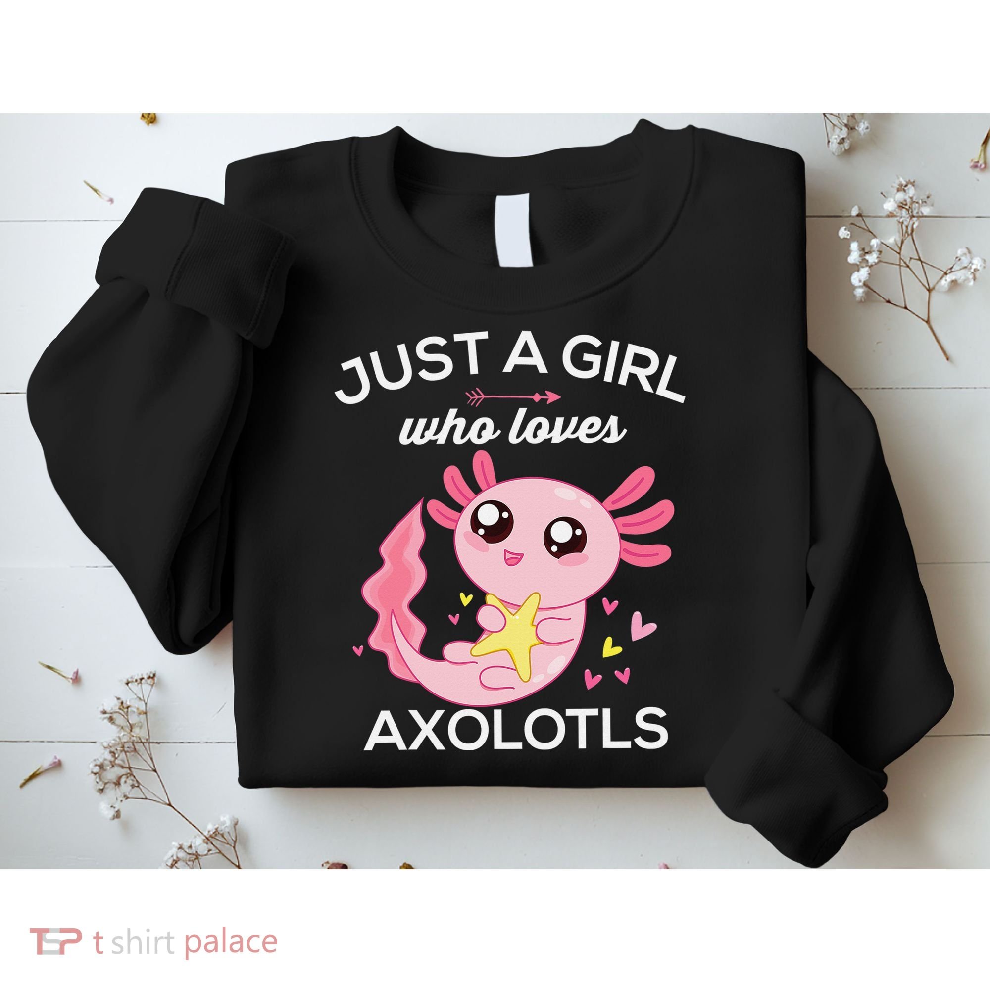 Axolotl Shirt Kawaii Just A  Who Loves Axolotl  Sweatshirt