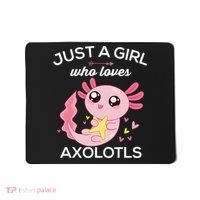 Axolotl Shirt Kawaii Just A  Who Loves Axolotl  Mousepad thumb 0