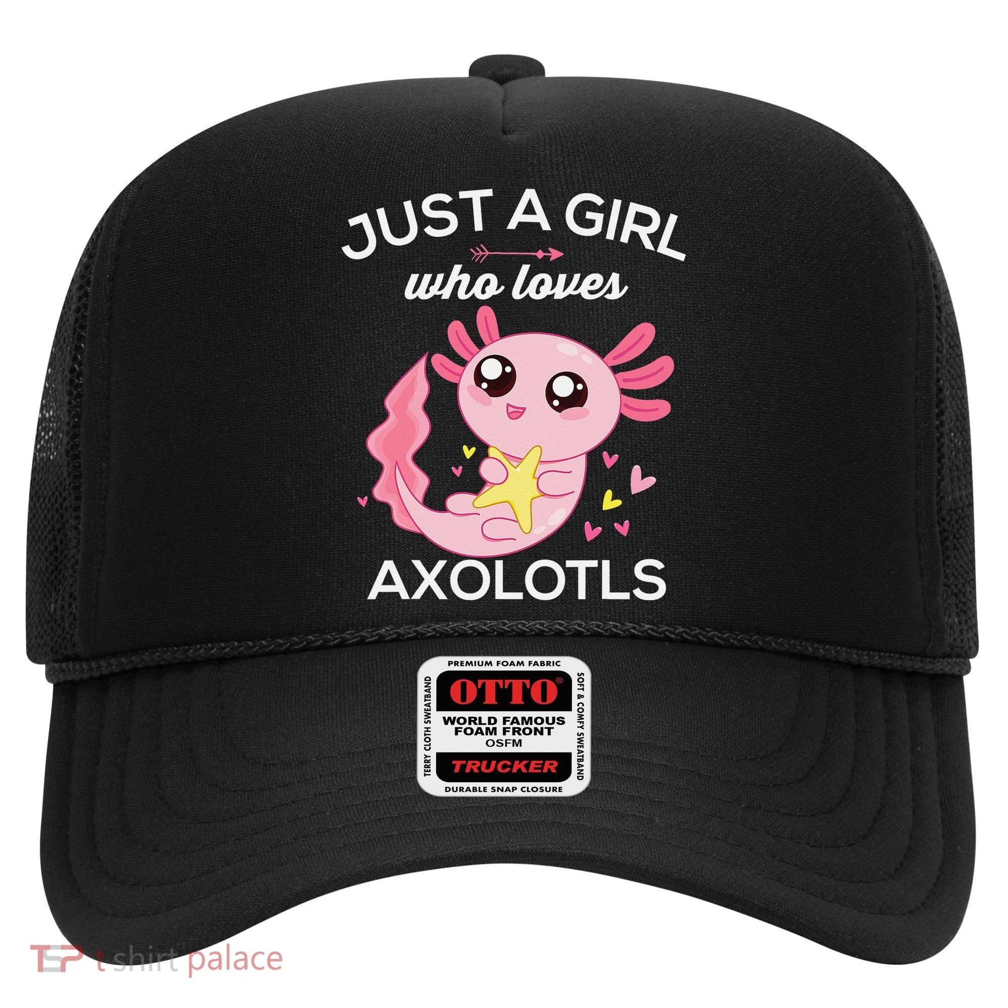 Axolotl Shirt Kawaii Just A  Who Loves Axolotl  Hat