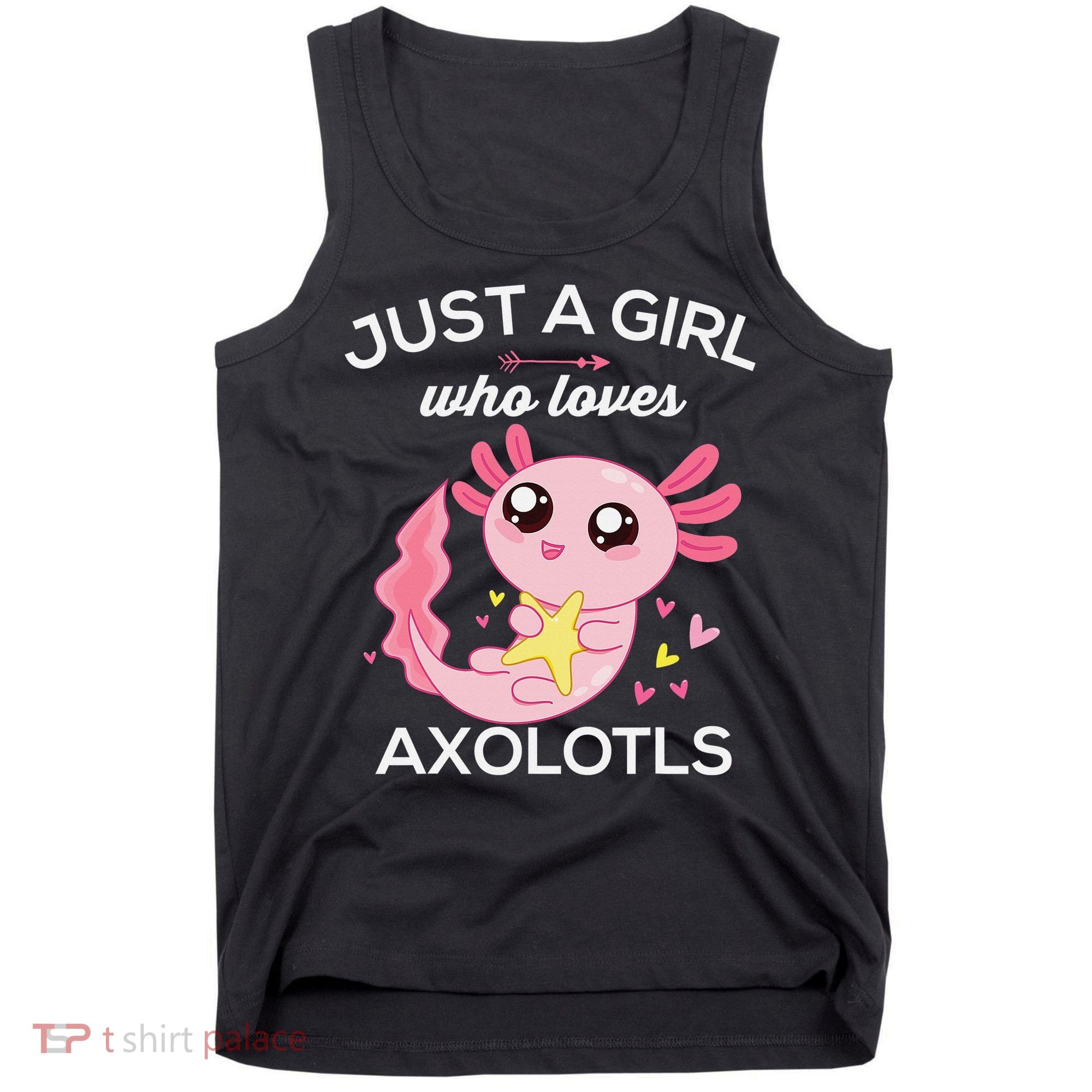 Axolotl Shirt Kawaii Just A  Who Loves Axolotl  Tank Top