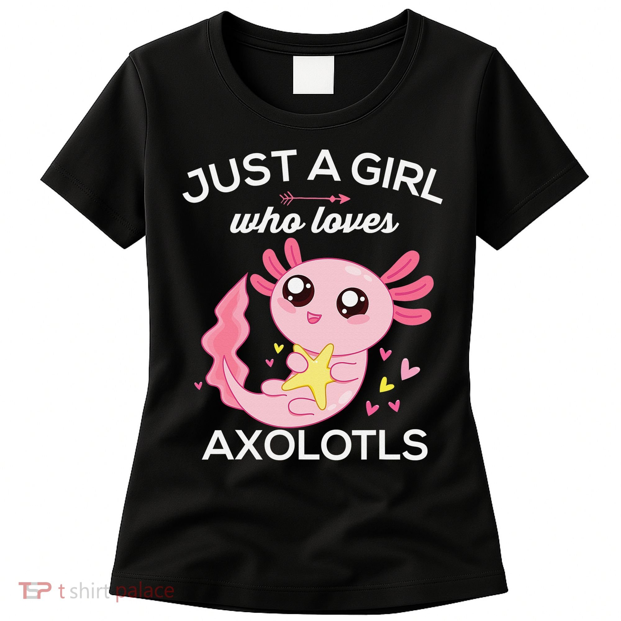 Axolotl Shirt Kawaii Just A  Who Loves Axolotl  Women's T-Shirt