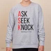 Ask Seek Knock Matthew 778 Inspirational Faith Women's Sweatshirt thumb 0