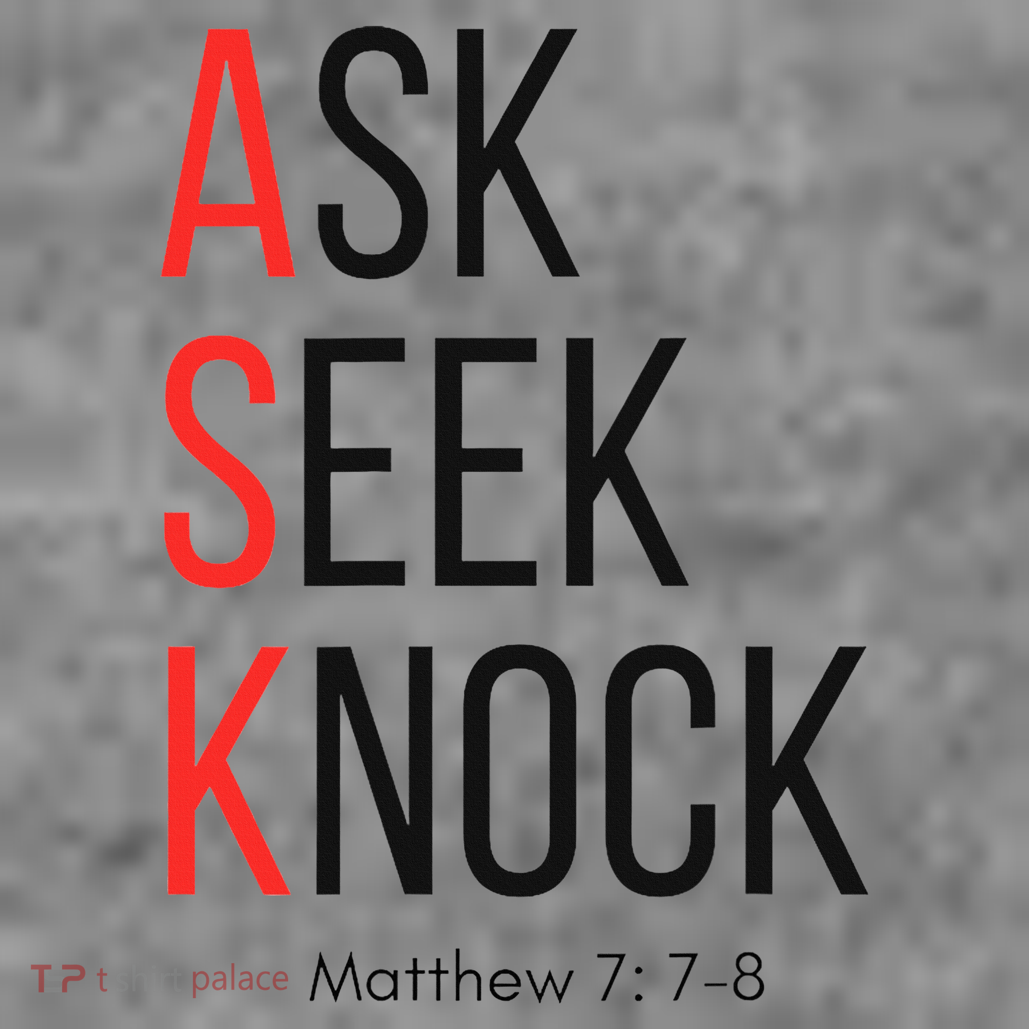 Ask Seek Knock Matthew 778 Inspirational Faith Toddler Hoodie