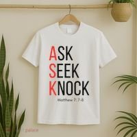 Ask Seek Knock Matthew 778 Inspirational Faith T-Shirt thumb 2