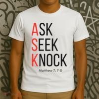 Ask Seek Knock Matthew 778 Inspirational Faith T-Shirt thumb 3