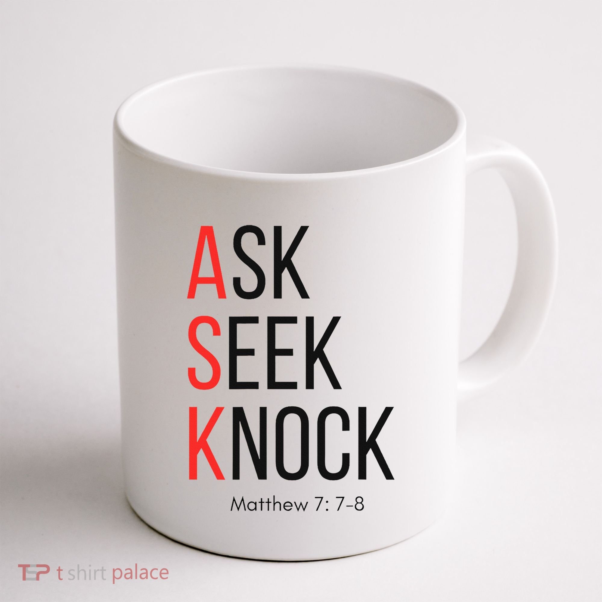 Ask Seek Knock Matthew 778 Inspirational Faith Coffee Mug