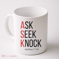 Ask Seek Knock Matthew 778 Inspirational Faith Coffee Mug thumb 0