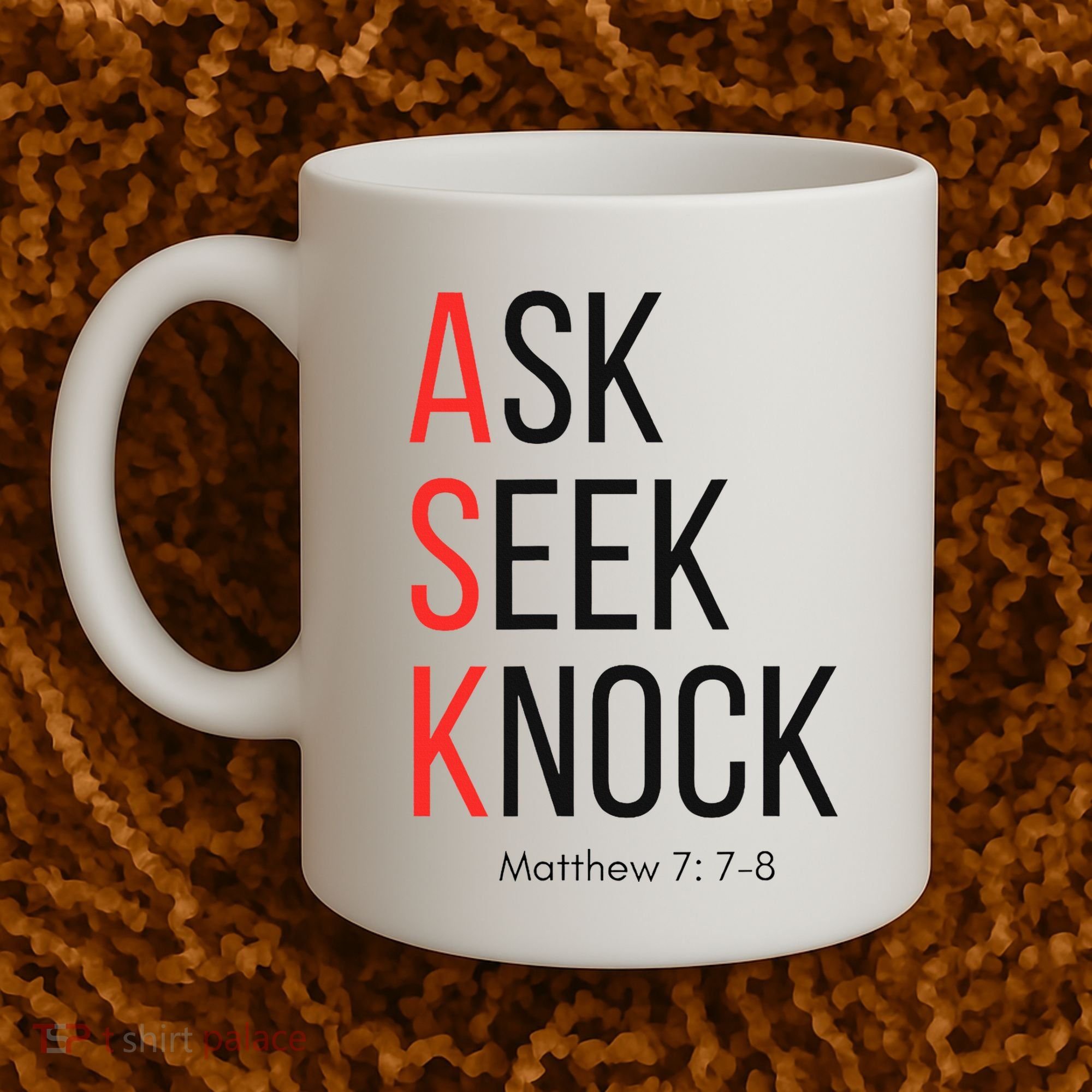 Ask Seek Knock Matthew 778 Inspirational Faith Coffee Mug