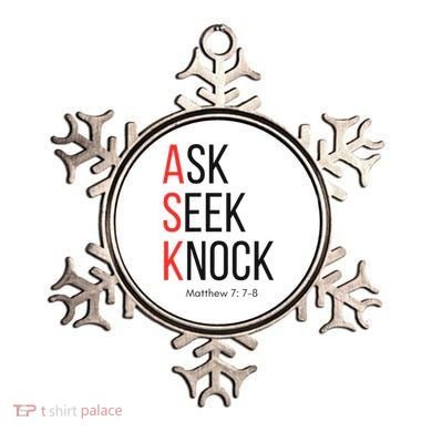 Ask Seek Knock Matthew 778 Inspirational Faith Ornament