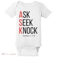 Ask Seek Knock Matthew 778 Inspirational Faith Baby Bodysuit thumb 0