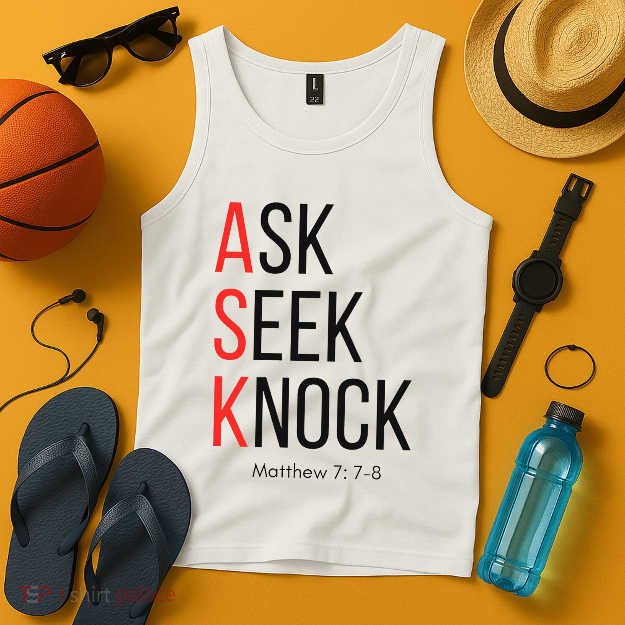 Ask Seek Knock Matthew 778 Inspirational Faith Tank Top