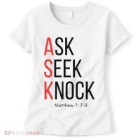 Ask Seek Knock Matthew 778 Inspirational Faith Women's T-Shirt thumb 0
