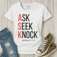 Ask Seek Knock Matthew 778 Inspirational Faith Women's T-Shirt thumb 3