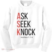 Ask Seek Knock Matthew 778 Inspirational Faith Kids Sweatshirt thumb 0