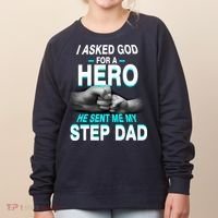 Asked God For A Hero He Sent Me My Step Dad Women's Sweatshirt thumb 0