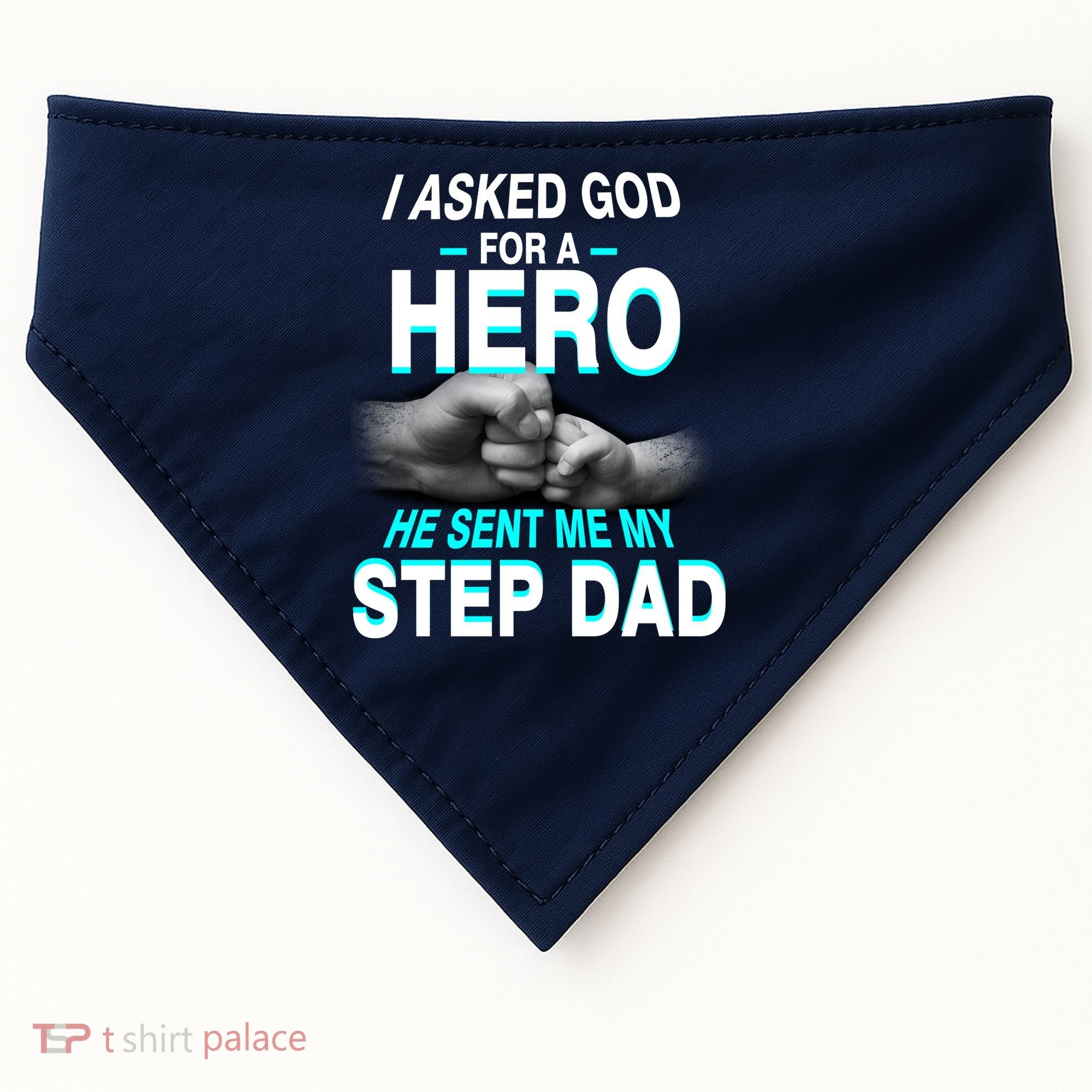 Asked God For A Hero He Sent Me My Step Dad USA-Made Doggie Bandana