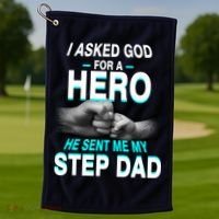Asked God For A Hero He Sent Me My Step Dad Golf Towel thumb 1