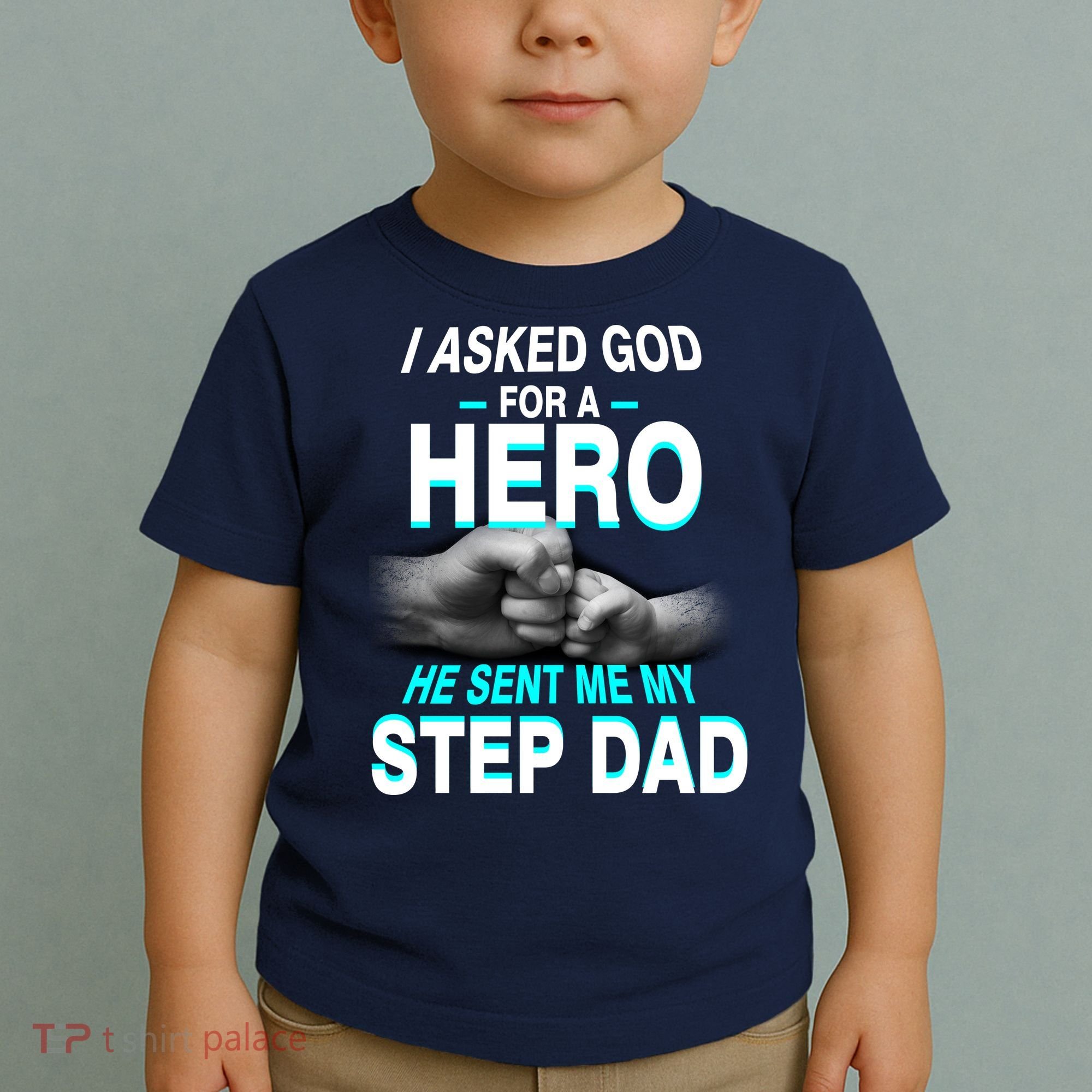 Asked God For A Hero He Sent Me My Step Dad Toddler T-Shirt