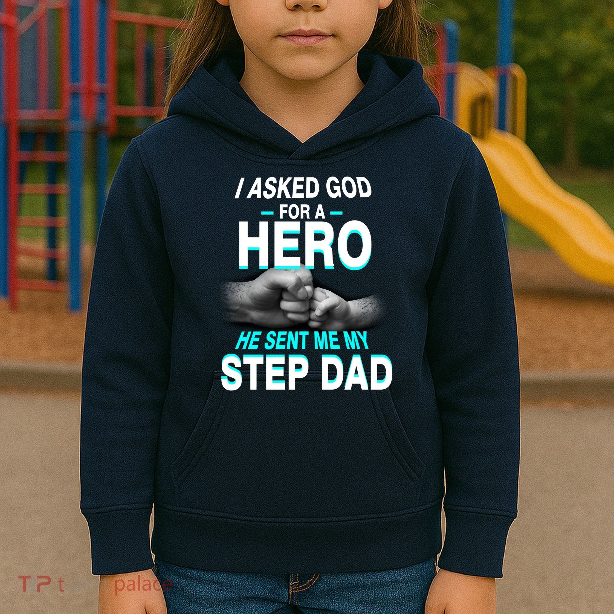 Asked God For A Hero He Sent Me My Step Dad Kids Hoodie