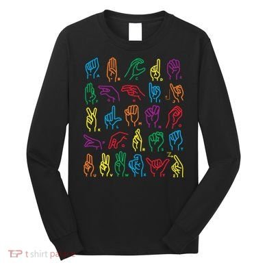 Abc Sign Language Chart Teacher Hand Letter Alphabet Asl Long Sleeve Shirt