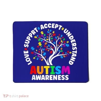 Autism Shirt Love Accept Support Autistic Autism Awareness Mousepad