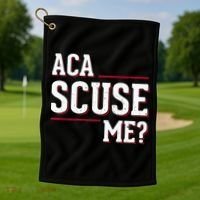 Aca Scuse Me Funny Quote Golf Towel thumb 1
